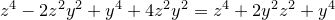 z^4-2z^2y^2+y^4+4z^2y^2=z^4+2y^2z^2+y^4