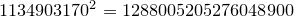 1134903170^2=1288005205276048900