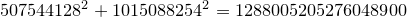 507544128^2+1015088254^2=1288005205276048900
