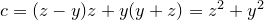 c=(z-y)z+y(y+z)=z^2+y^2