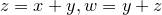 z=x+y,w=y+z