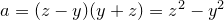 a=(z-y)(y+z)=z^2-y^2