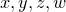 x,y,z,w